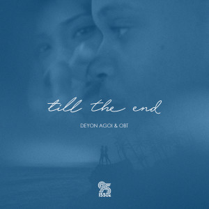 Listen to Till the End song with lyrics from Deyon Agoi