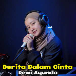 Dewi Ayunda的专辑Derita Dalam Cinta (Koplo Version)