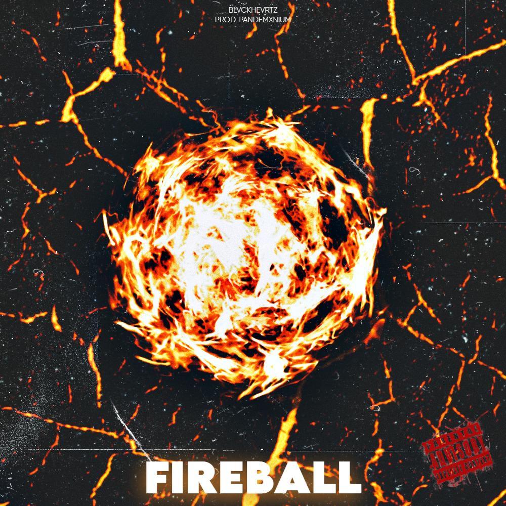 FIREBALL! (feat. Pandemxnium) (Explicit)