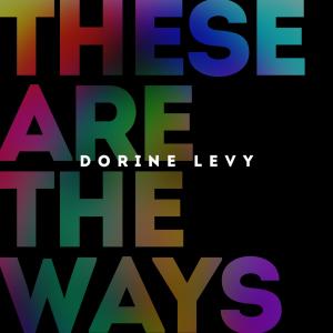 Dorine Levy的專輯These Are The Ways