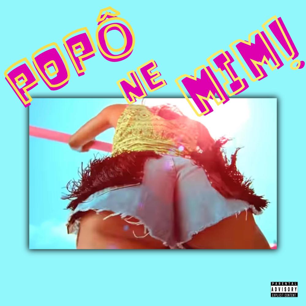 Popô ne mim (Marcelluzblood Remix|Explicit)