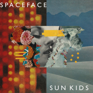 收聽Spaceface的Sun Kids (feat. Mikaela Davis)歌詞歌曲