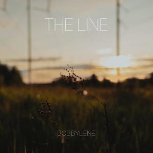 收聽Bobbylene的The Line歌詞歌曲