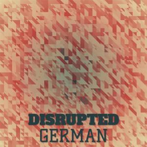 Various的专辑Disrupted German