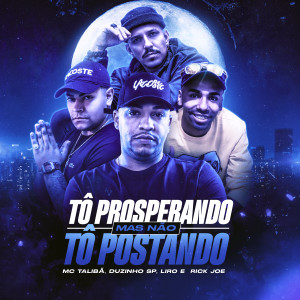 Album Tô Prosperando Mas Não Tô Postando from Rick Joe