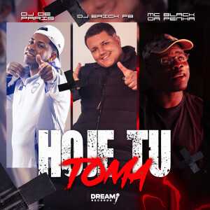 Dj Eric FB的專輯Hoje tu toma (Explicit)