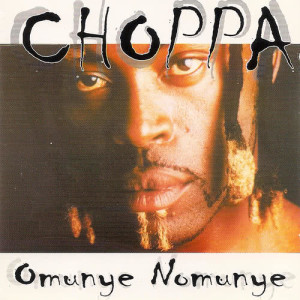 Album Omunye Nomunye from Choppa