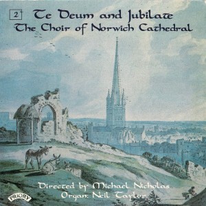 Norwich Cathedral Choir的專輯Te Deum & Jubilate, Vol. 2