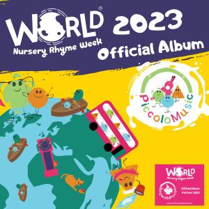อัลบัม World Nursery Rhyme Week 2023 Official Album ศิลปิน Piccolo Music