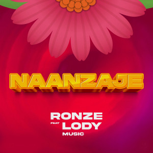ดาวน์โหลดและฟังเพลง Naanzaje (Origianal) พร้อมเนื้อเพลงจาก Ronze