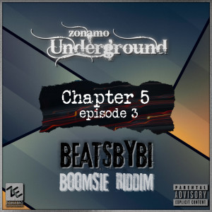 Listen to Boomsie Riddim (Explicit) song with lyrics from Zonamo-Underground