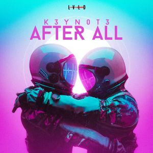 K3YN0T3的专辑After All