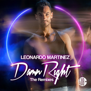 อัลบัม Damn Right (The Remixes) (Explicit) ศิลปิน Leonardo Martínez