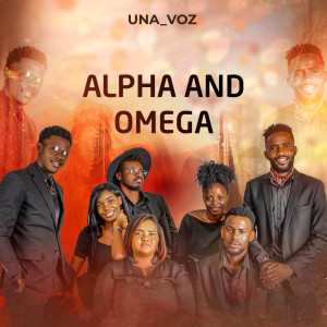 收聽Una Voz的Alpha and Omega歌詞歌曲