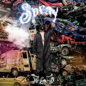 Listen to Spray song with lyrics from Mr Low D