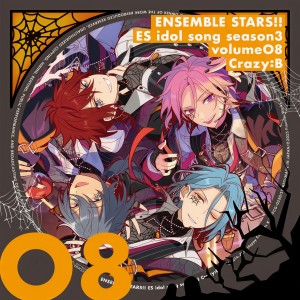 Album クレイジービーヘルタースパイダーアンサンブルスターズイーエスアイドルソングシーズンスリー oleh Crazy:B