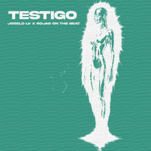 Rojas on the beat的專輯TESTIGO