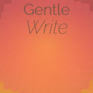 Various Artists的專輯Gentle Write