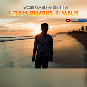 Dengarkan Udan rimbus rimbus (Lagu tapsel) lagu dari Tamin Manise dengan lirik