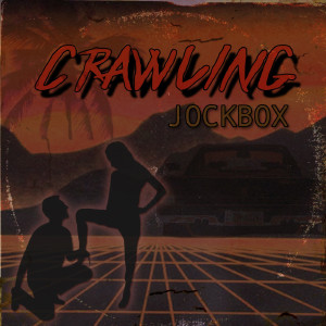 ดาวน์โหลดและฟังเพลง Crawling พร้อมเนื้อเพลงจาก Jock Box