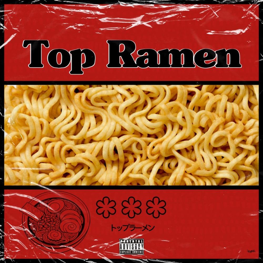 Top Ramen (Explicit)