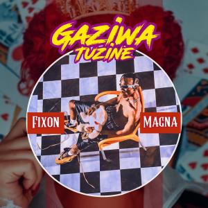 Album Gaziwa Tuzine from Fixon Magna