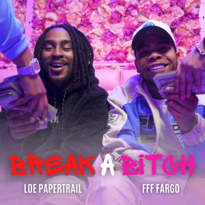 Album Break a Bitch (Explicit) from LOE PaperTrail