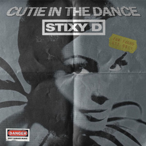 ดาวน์โหลดและฟังเพลง Cutie In The Dance พร้อมเนื้อเพลงจาก Stixy D