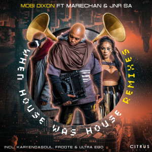 Mobi Dixon的專輯When House Was House (Remixes)