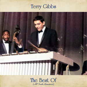 Album The Best Of (All Tracks Remastered) from Terry Gibbs