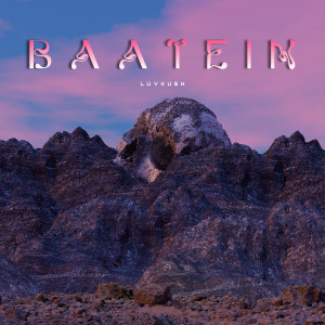 Album Baatein from Luv Kush