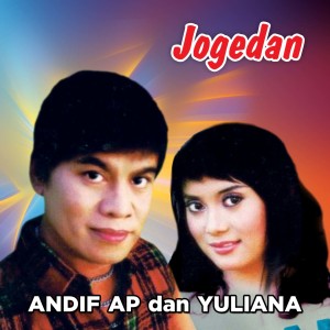 Dengarkan Jogedan lagu dari Andif AP dengan lirik