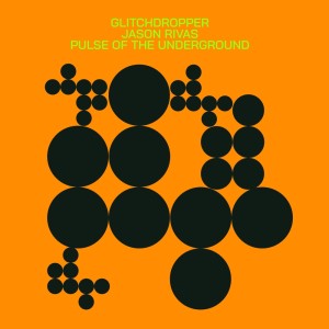 收聽Glitchdropper的Pulse of the Underground (Edit Mix)歌詞歌曲