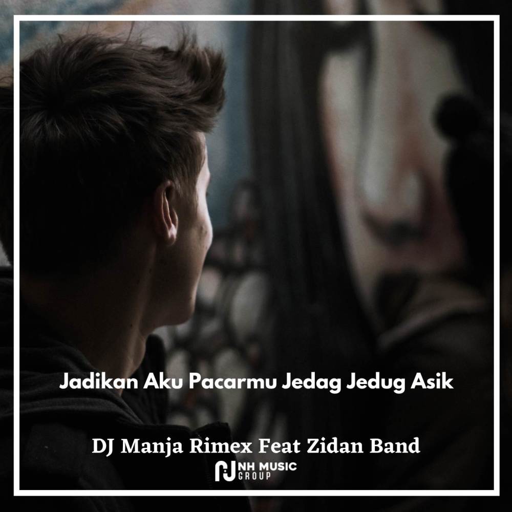 Jadikan Aku Pacarmu Jedag Jedug Asik