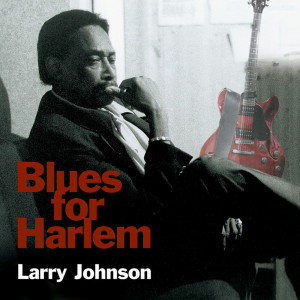 Album Blues for Harlem from Larry Johnson