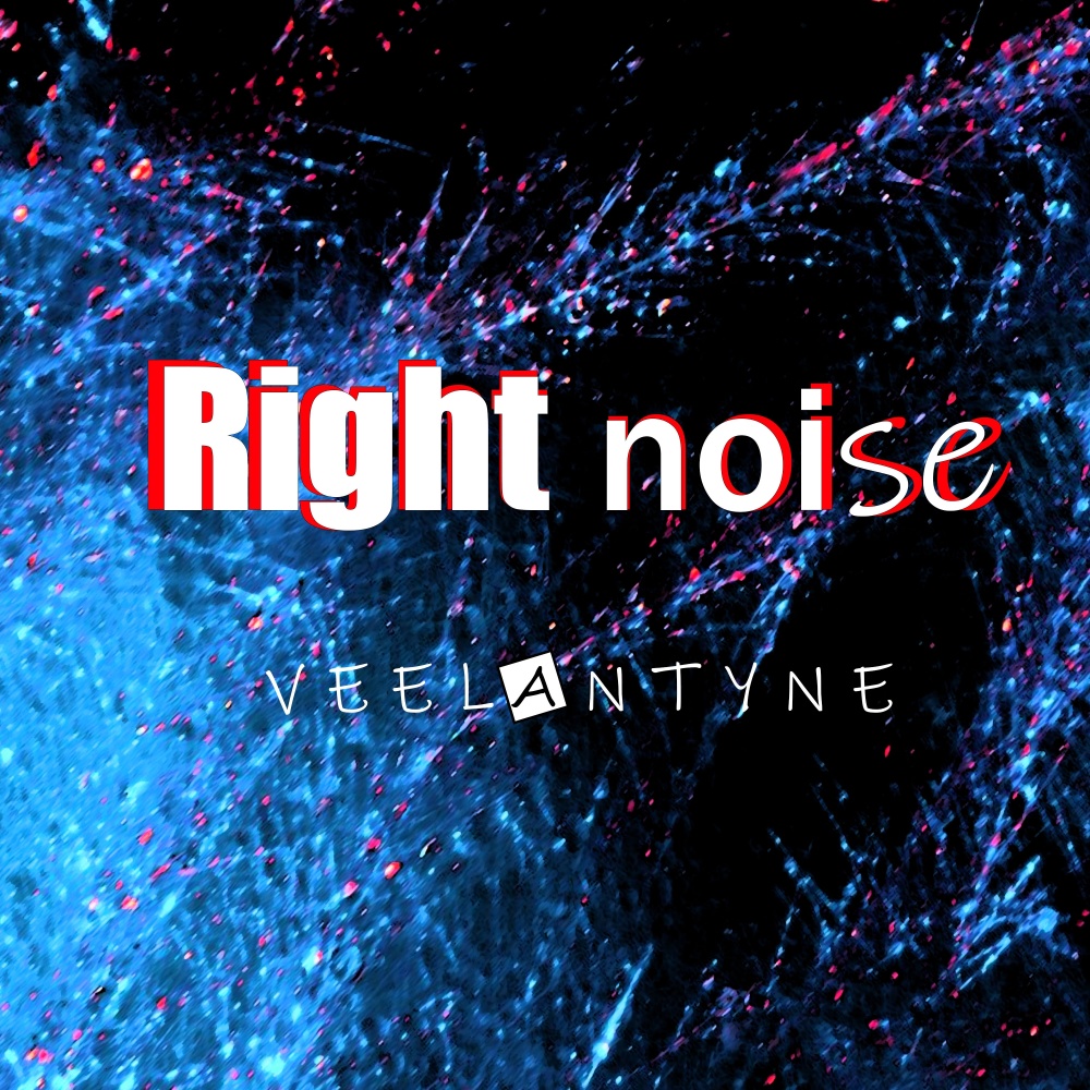 Right Noise