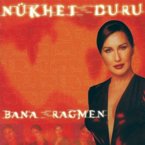 Album Bana Rağmen from Nükhet Duru