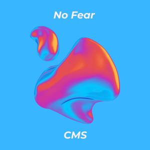 收聽CMS的No Fear歌詞歌曲