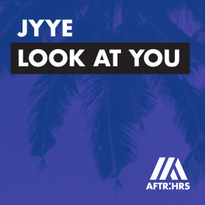 ดาวน์โหลดและฟังเพลง Look At You พร้อมเนื้อเพลงจาก JYYE