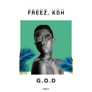Listen to G.O.D (Original Mix) song with lyrics from FREEZ