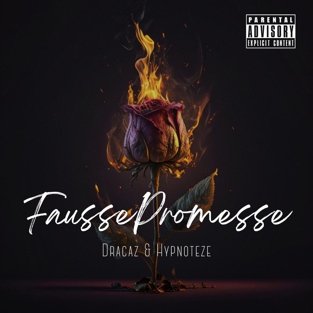 Fausse Promesse (feat. Hypnoteze) (Explicit)