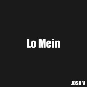 อัลบัม Lo Mein (Explicit) ศิลปิน Josh V