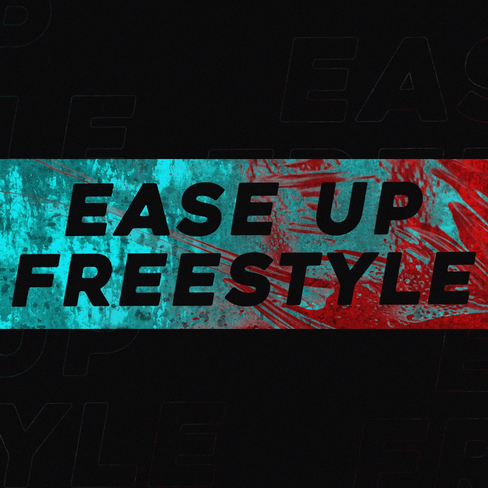 Ease Up Freestyle (Explicit)