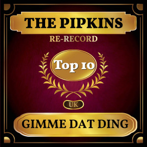 Album Gimme Dat Ding (UK Chart Top 40 - No. 6) from The Pipkins