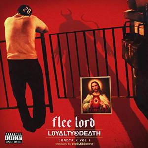 Loyalty or Death: Lord Talk, Vol. 1 (Explicit)
