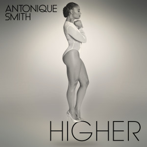 Album Higher (Let Your Guard Down) from Antonique Smith