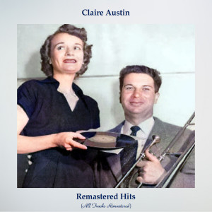 อัลบัม Remastered Hits (All Tracks Remastered) ศิลปิน Claire Austin