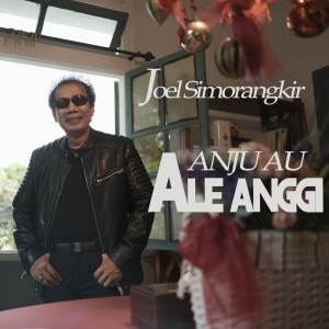 Album Anju Au Ale Anggi oleh Joel Simorangkir