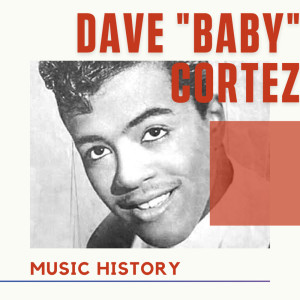 收聽Dave Baby Cortez的Happy Weekend (其他)歌詞歌曲