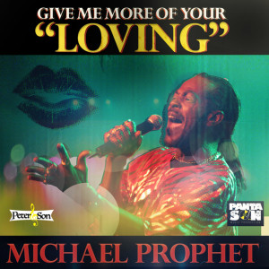 Michael Prophet的專輯Give Me More of Your Loving